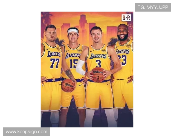 湖人队迎来新赛季大调整 核心阵容和战术布局全面升级 湖人队迎来新赛季大调整 核心阵容和战术布局全面升级